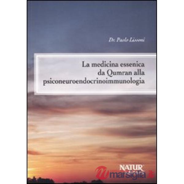 Medicina essenica da Qumran alla psiconeuroendocrinoimmunologia (La)