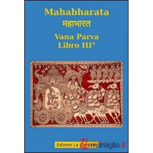 Mahabharata. Vol. 3: Vana parva.