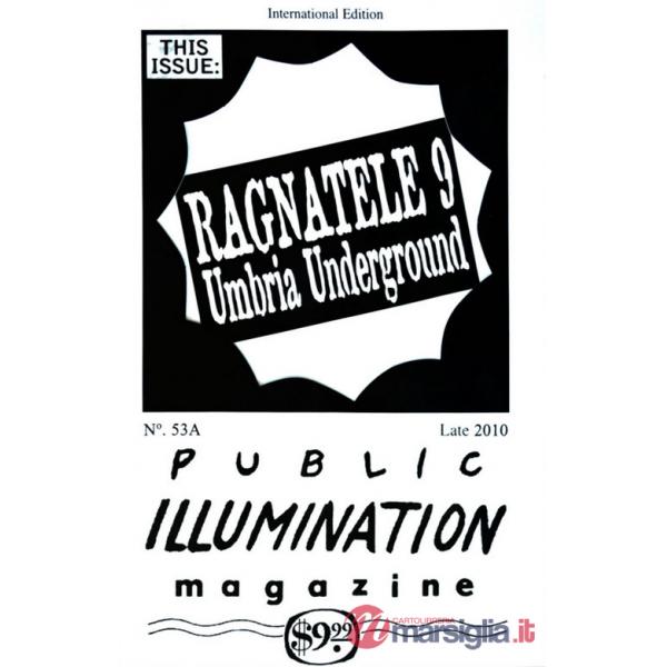 Umbria underground. PIM. A journey through a fertile territory with Public Illumination Magazine. Ediz. italiana e inglese