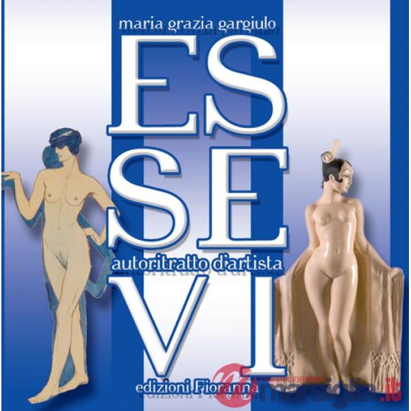Essevi. Autoritratto d'artista. Ediz. illustrata