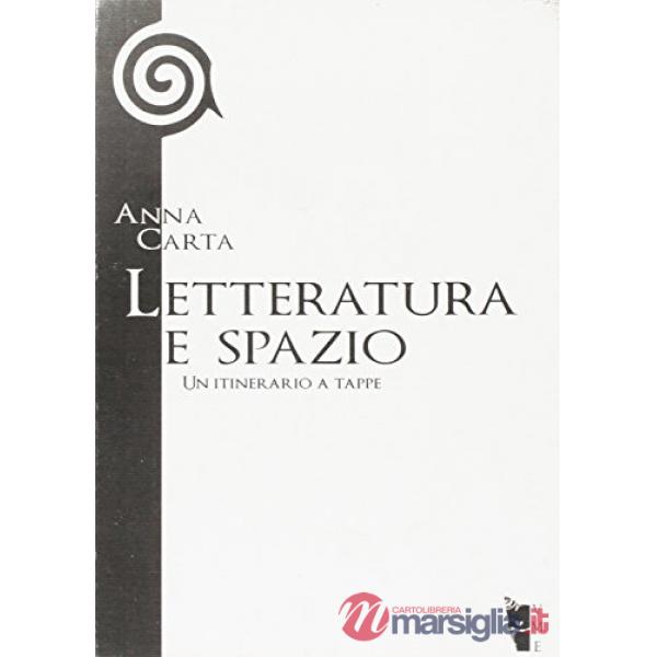 Letteratura e spazio. Un itinerario a tappe