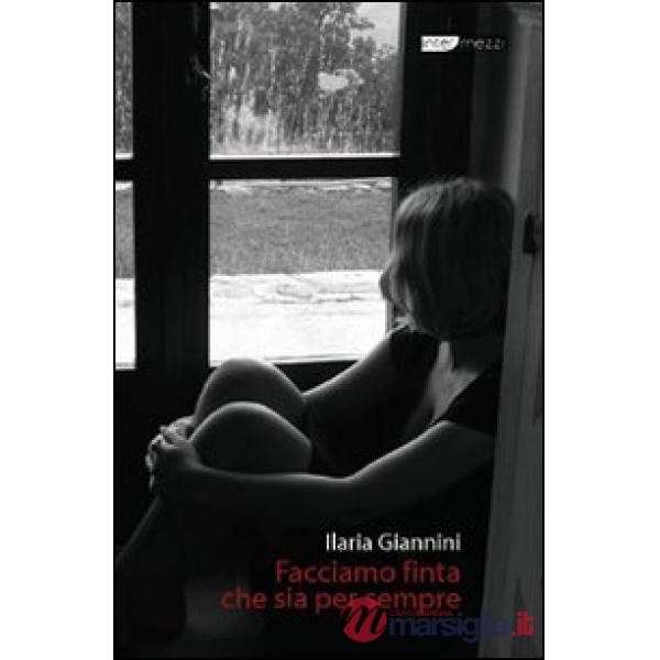Facciamo finta che sia per sempre