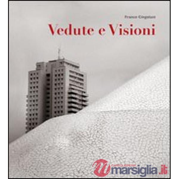 Vedute e visioni. Ediz. italiana, inglese e spagnola