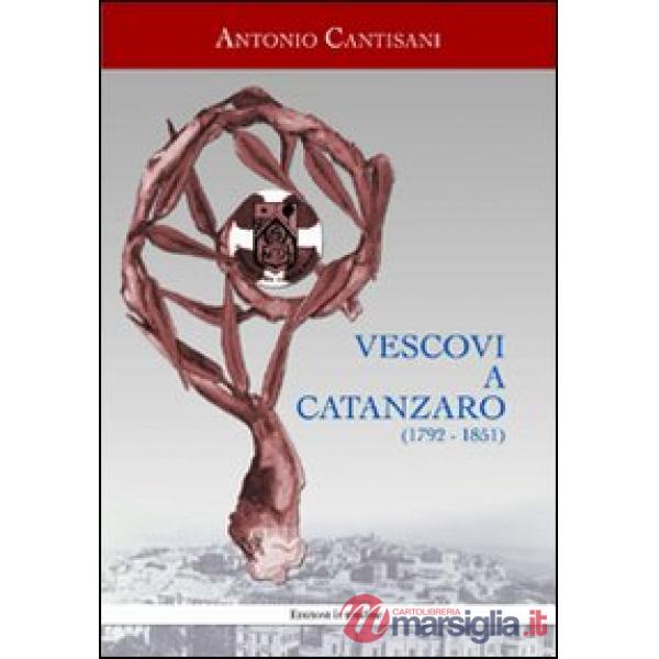 Vescovi a Catanzaro (1792-1851)