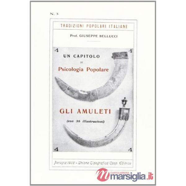 Gli amuleti. Un capitolo di psicologia popolare