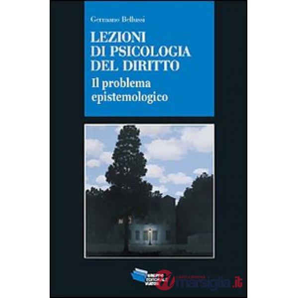 Lezioni di psicologia del diritto. Il problema epistemologico
