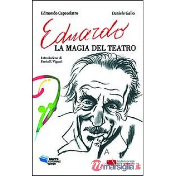 Eduardo, la magia del teatro