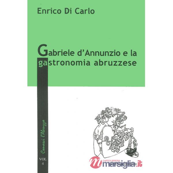 Gabriele d'Annunzio e la gastronomia abruzzese