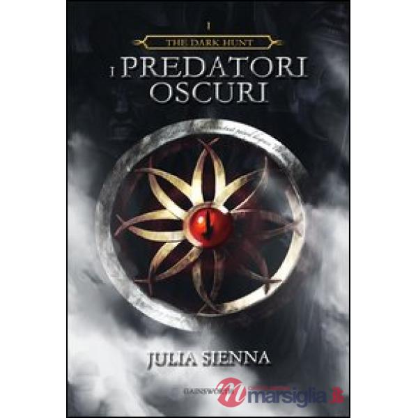 Predatori oscuri. The dark hunt (I). Vol. 1