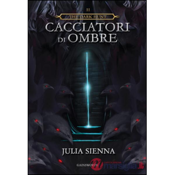 Cacciatori di ombre. The dark hunt. Vol. 2