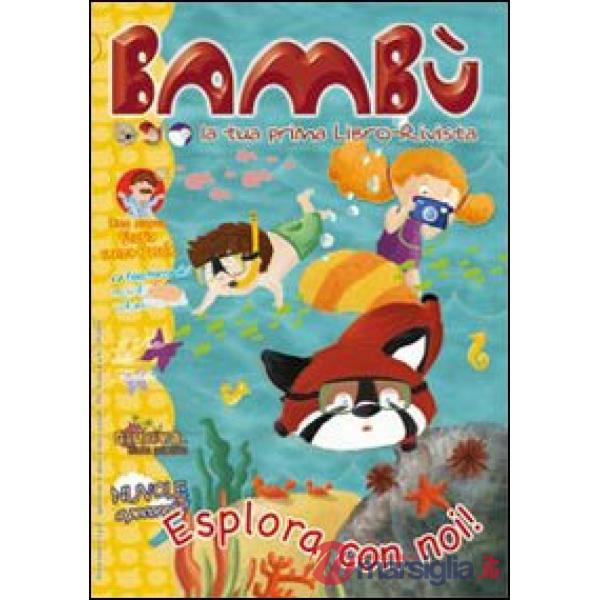Bambù. Esplora con noi. Ediz. illustrata