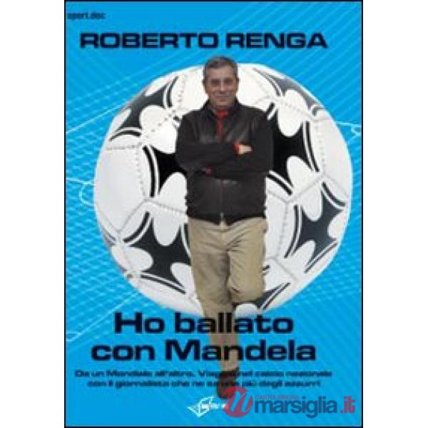 Ho ballato con Mandela