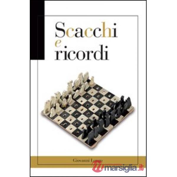 Scacchi e ricordi