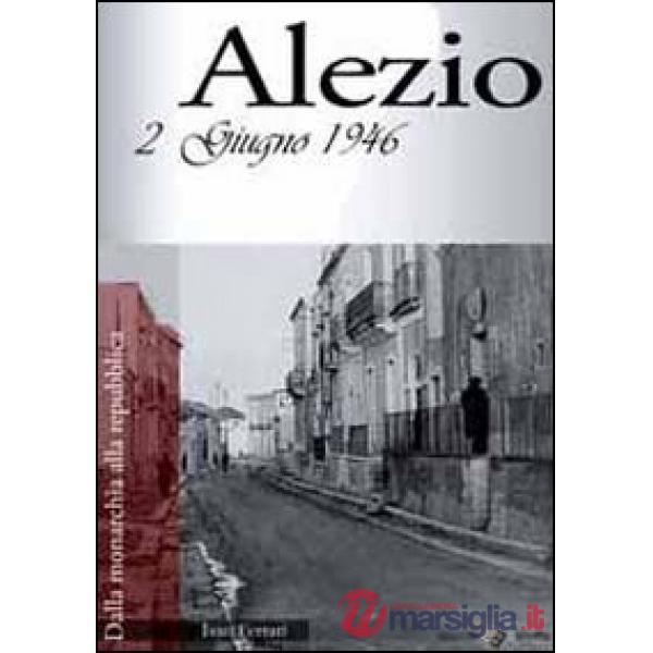 Alezio 2 giugno 1946. Dalla monarchia alla repubblica