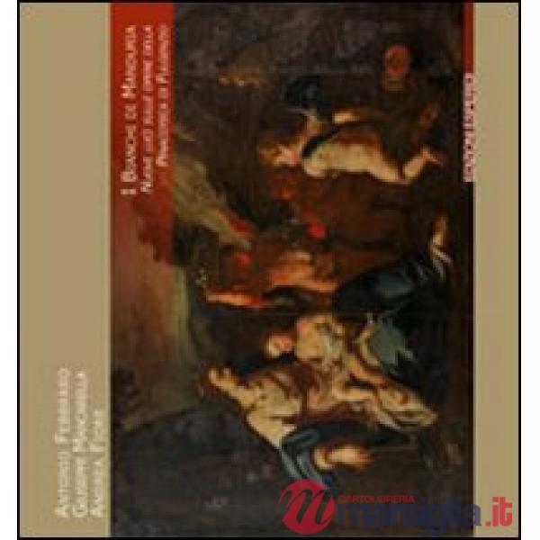 Bianchi di Manduria. Nuove luci sulle opere della pinacoteca di Fulgenzio. Ediz. illustrata (I)