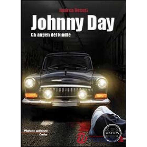 Gli angeli del kindle. Johnny Day