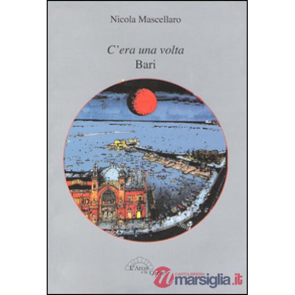 C'era una volta Bari
