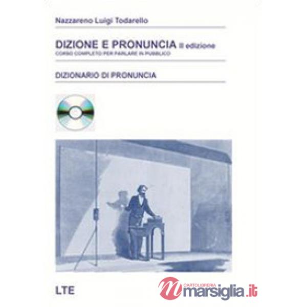 Dizione e pronuncia. Corso completo per parlare in pubblico. Con CD-ROM