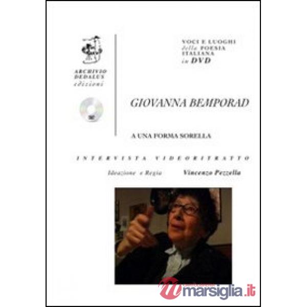Giovanna Bemporad. A una forma sorella. Con DVD