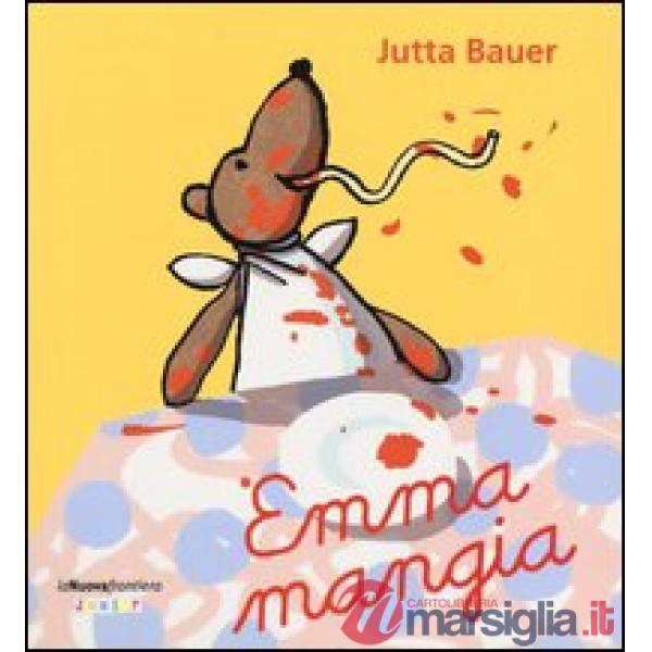 Emma mangia. Ediz. illustrata