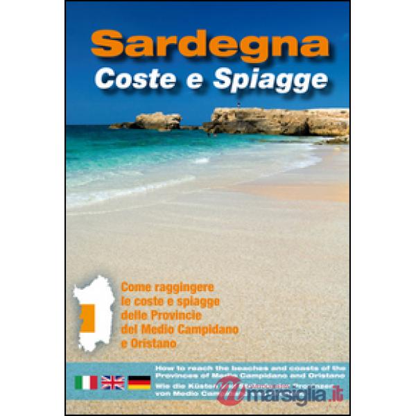 Sardegna. Coste e spiagge. Medio Campidano e Oristano. Ediz. italiana, inglese e