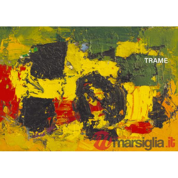 Trame. Italo Valenti, Giuliano Collina, Jaime Poblete. Ediz. illustrata