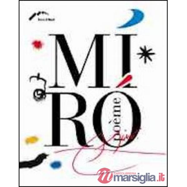 Joan Mirò. Ediz. illustrata