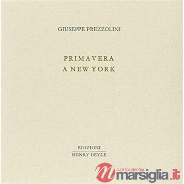 Primavera a New York. Ediz. illustrata