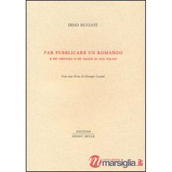 Far pubblicare un romanzo. È più difficile o più facile di una volta?