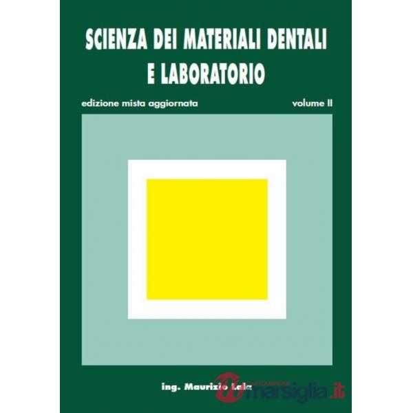 SCIENZA DEI MATERIALI DENTALI E LABORATORIO