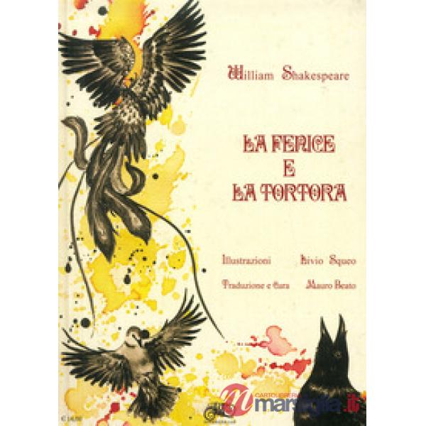 Fenice e la tortora. Ediz. inglese e italiana (La)