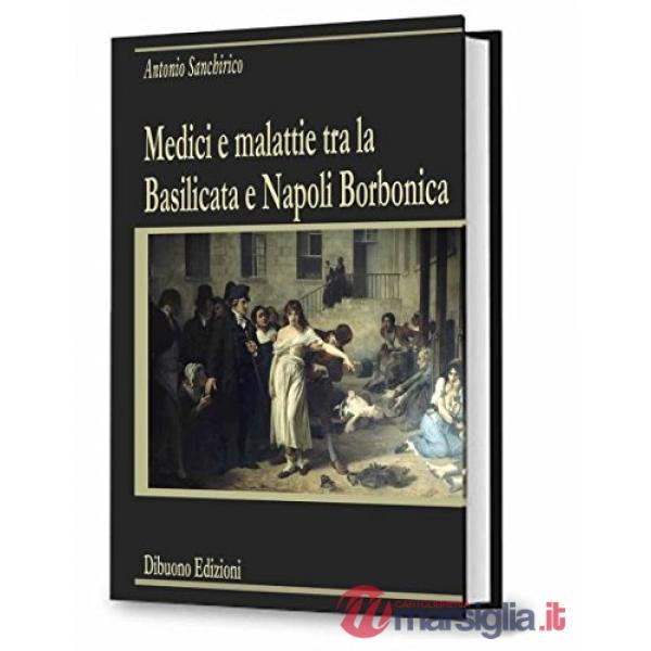 Medici e malattie tra la Basilicata e Napoli borbonica