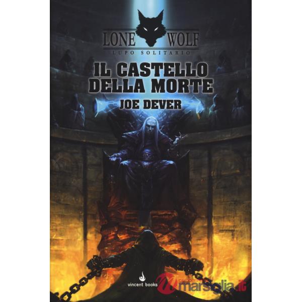 Castello della morte. Lupo Solitario. Serie MagnaKai (Il). Vol. 7