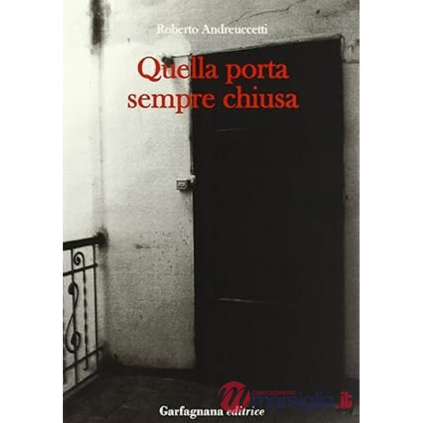 Quella porta sempre chiusa