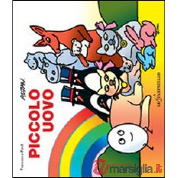Piccolo uovo. Ediz. illustrata