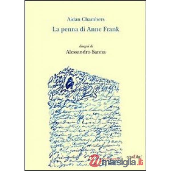 Penna di Anne Frank (La)