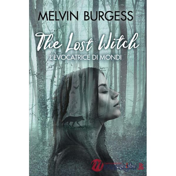 Lost Witch. L'evocatrice di mondi (The)