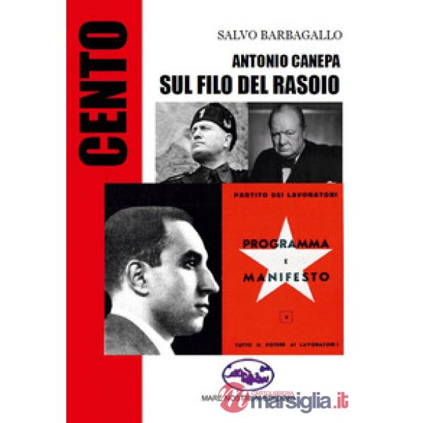 Antonio Canepa. Sul filo del rasoio