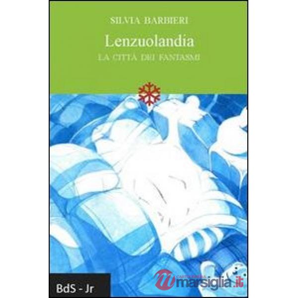 Lenzuolandia. La città dei fantasmi