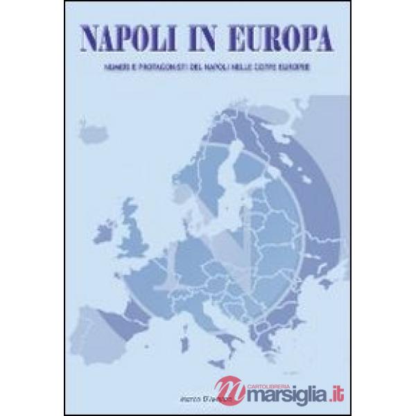 Napoli in Europa. Numeri e protagonisti del Napoli nelle coppe europee