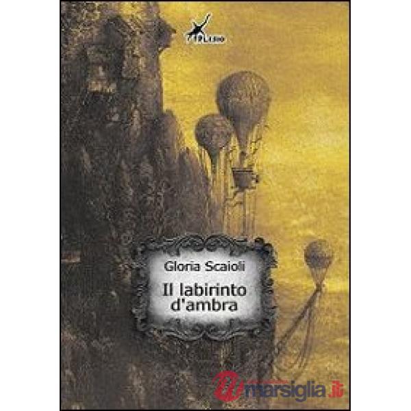 Labirinto d'ambra (Il)