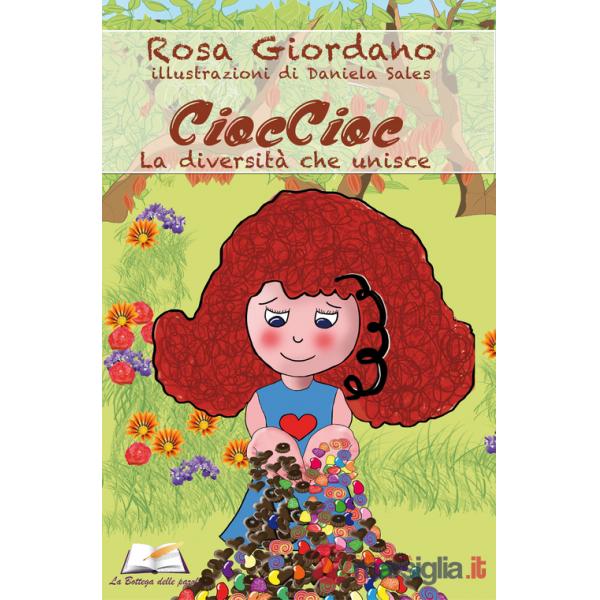CiocCioc. La diversità che unisce. Ediz. illustrata
