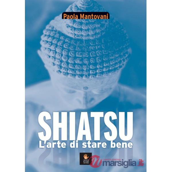 Shiatsu. L'arte di stare bene