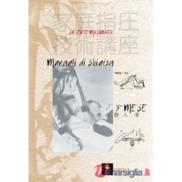 Manuali di shiatsu. 3Â° mese