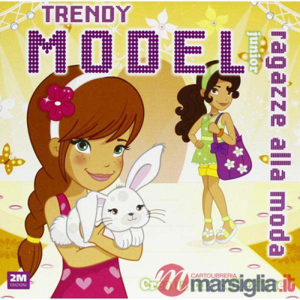 Trendy model stars. Ediz. illustrata. Con gadget
