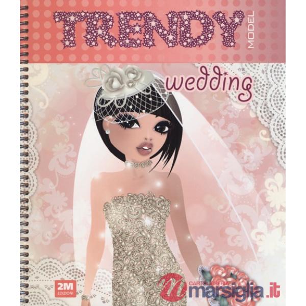 Trendy model wedding. Con adesivi. Ediz. illustrata