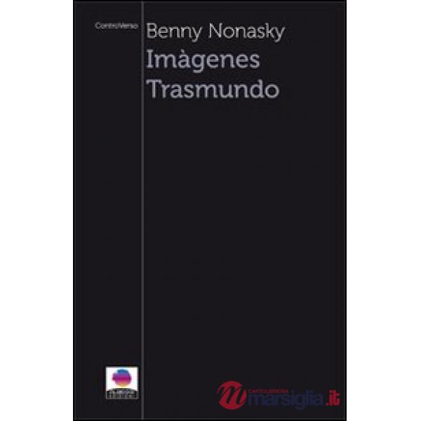 Imàgenes trasmundo. Ediz. italiana