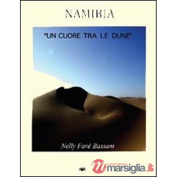 Namibia. Un cuore tra le dune