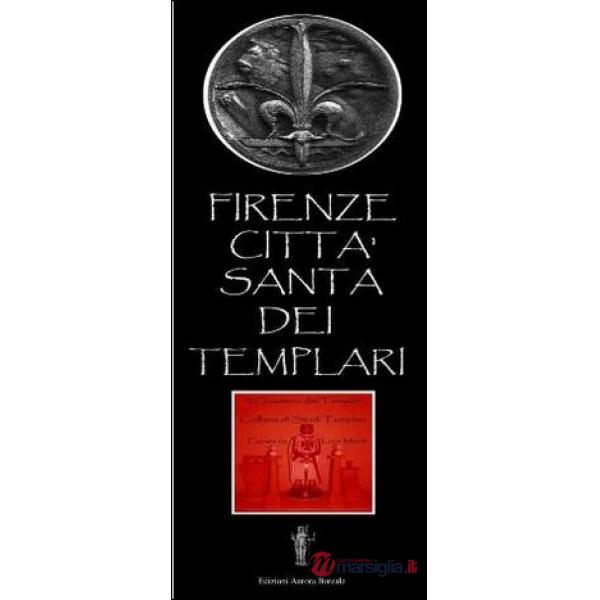 Firenze città santa dei Templari