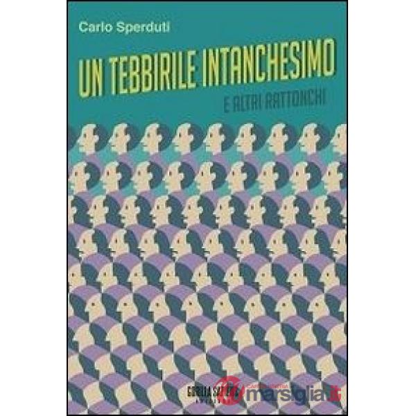 Tebbirile intanchesimo e altri rattonchi (Un)